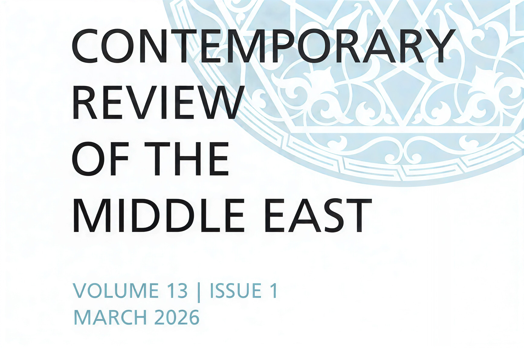 Contemporary Review of the Middle East Volume 13 Issue 1, March 2026